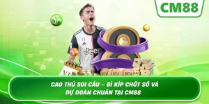 Cao Thủ Soi Cầu – Bí quyết chốt số và dự đoán bách phát bách trúng